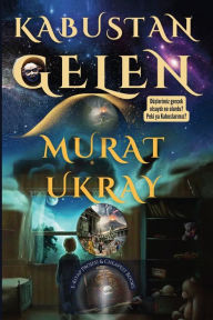 Title: Kabustan Gelen, Author: Murat Ukray