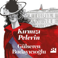 Title: Kirmizi Pelerin, Author: Gülseren Budayicioglu