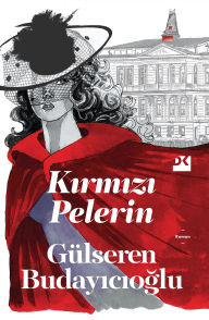 Title: Kirmizi Pelerin, Author: Gülseren Budayicioglu