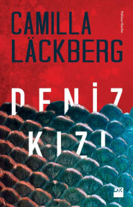 Title: Deniz Kizi, Author: Camilla Läckberg