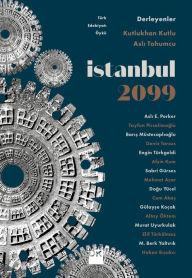 Title: Istanbul 2099, Author: Asli Tohumcu