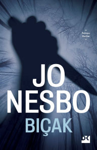 Title: Biçak, Author: Jo Nesbo