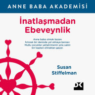 Title: Inatlasmadan Ebeveynlik, Author: Susan Stiffelman