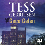 Title: Gece Gelen, Author: Tess Gerritsen