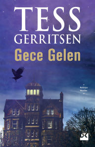 Title: Gece Gelen, Author: Tess Gerritsen