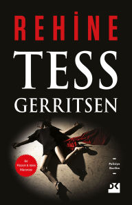 Title: Rehine, Author: Tess Gerritsen
