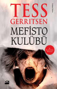 Title: Mefisto Kulübü, Author: Tess Gerritsen