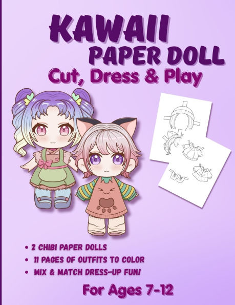 Kawaii Paper Doll: Chibi Anime Paper Dolls for Girls Ages 7-12 Cut Out, Color & Mix-and-Match Outfits