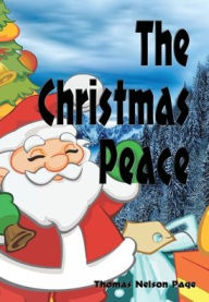 Title: The Christmas Peace, Author: Thomas Nelson Page