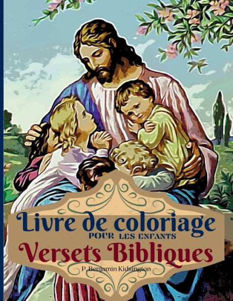 Versets Bibliques Livre de coloriage pour les enfants: Livre de coloriage pour enfants 20 pages remplies d'histoires bibliques et de versets de l'ï¿½criture sainte