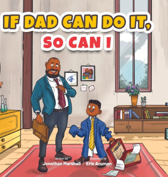 If Dad Can Do It, So Can I