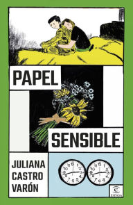 Title: Papel sensible, Author: Juliana Castro