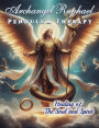 Archangel Raphael Pendulum Therapy: Healing of The Soul and Spirit