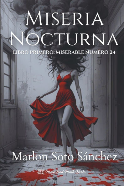 Miseria Nocturna Libro primero: Miserable nÃ¯Â¿Â½mero 24