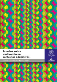 Title: Estudios sobre motivación en contextos educativos, Author: Solanlly Ochoa Angrino