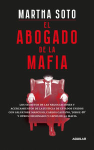 Title: El abogado de la mafia, Author: Martha Soto