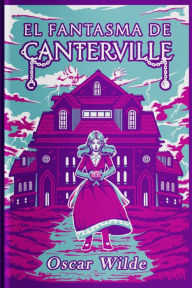 Title: EL FANTASMA DE CANTERVILLE, Author: Oscar Wilde