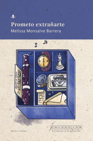 Title: Prometo extrañarte, Author: Melissa Monsalve Barrera