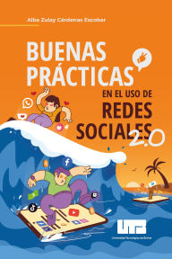 Title: Buenas prácticas en el uso de redes sociales 2.0, Author: Alba Zulay Cardenas