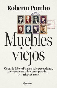 Title: Muebles viejos, Author: Roberto Pombo