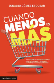 Title: Cuando menos es más, Author: Ignacio Gómez Escobar