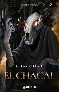 Title: EL CHACAL: El demonio dentro de mí, Author: Orlando Llath