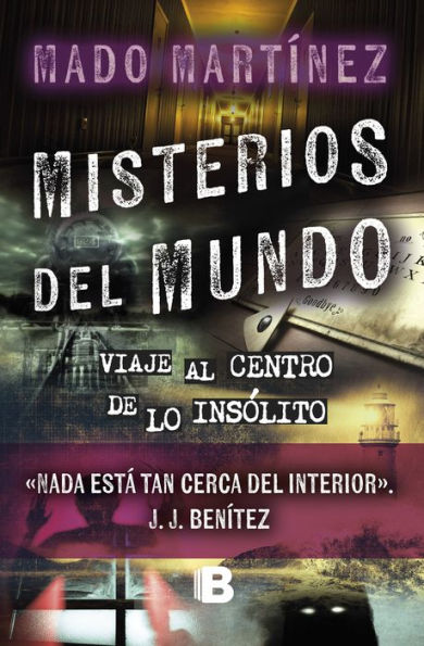 Misterios del mundo: Viaje al centro de lo insólito / World Mysteries: Journey t o the Center of Unusual