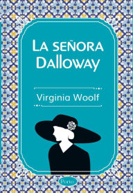 Title: La señora Dolloway, Author: Virginia Woolf