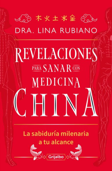 Revelaciones para sanar con medicina china / Revelations for Healing with Chines e Medicine