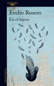 Title: En el lejero / Far Far Away, Author: Evelio Rosero