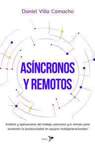 Title: Asíncronos y Remotos, Author: Daniel Felipe Villa Camacho