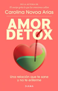 Title: Amor detox, Author: Carolina Novoa Arias