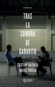 Title: Tras la sombra de Garavito, Author: Cristian Valencia