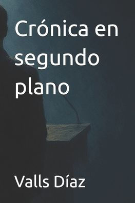 Crï¿½nica en segundo plano