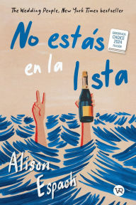 Title: No estás en la lista, Author: Alison Espach