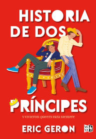 Title: Historia de dos príncipes, Author: Eric Geron
