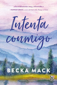Ebooks download free english Intenta conmigo (English Edition)  9786313005017 by Becka Mack