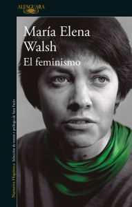 Title: El feminismo, Author: Maria Elena Walsh