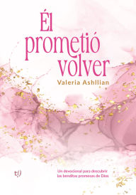 Title: Él prometió volver, Author: Valeria Ashllian