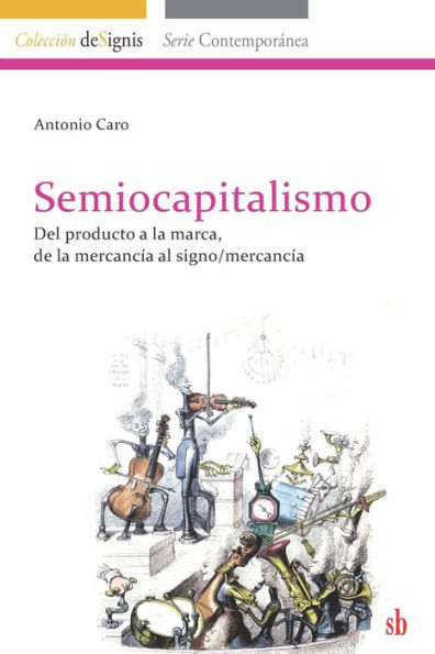 Semiocapitalismo: Del producto a la marca, de la mercancï¿½a al signo/mercancï¿½a