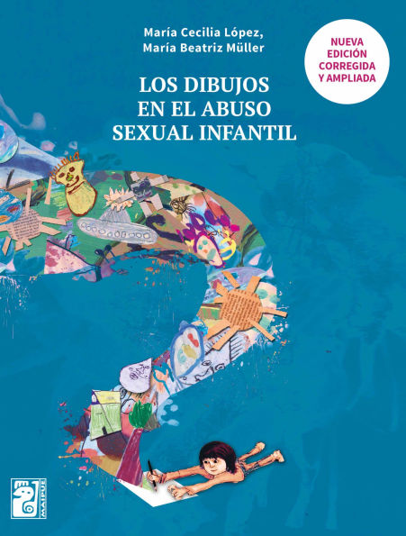 Los dibujos en el abuso sexual infantil (2a edición)