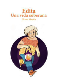 Title: Edita: Una vida soberana, Author: Eliana Martin