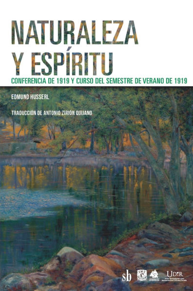 Naturaleza y espï¿½ritu: Conferencia de 1919 Curso del semestre verano