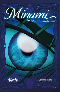 Title: Minami. Libro II: A través del cristal, Author: Danielle Rivers