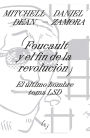 Foucault y el fin de la revolución: El último hombre toma LSD