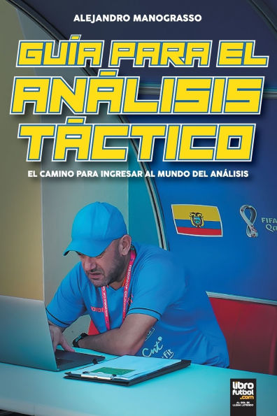 Gu�a para el An�lisis T�ctico. El Camino para Ingresar al Mundo del An�lisis