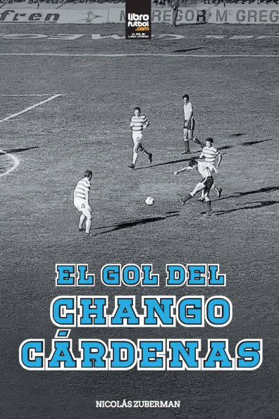 El Gol del Chango Cï¿½rdenas