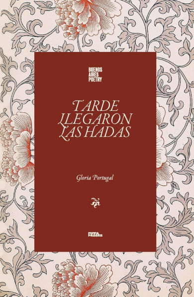 Tarde llegaron las hadas