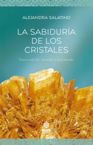 Title: La sabiduría de los cristales, Author: Alejandra Salatino