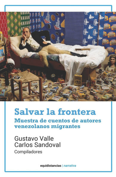 Salvar la frontera: Muestra de cuentos de autores venezolanos migrantes